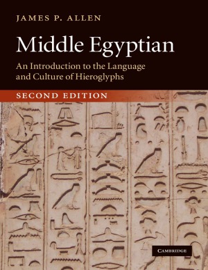 Middle Egyptian:  An Introduction to the Language and Culture of Hieroglyphs